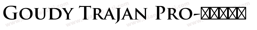 Goudy Trajan Pro字体转换